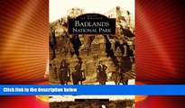 Big Deals  Badlands National Park   (SD)   (Images of America)  Best Seller Books Most Wanted