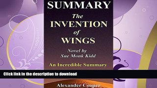 READ  Summary - The Invention Of Wings: Novel By Sue Monk Kidd --- An Incredible Summary (The