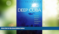 Big Deals  Deep Cuba: The Inside Story of an American Oceanographic Expedition  Best Seller Books