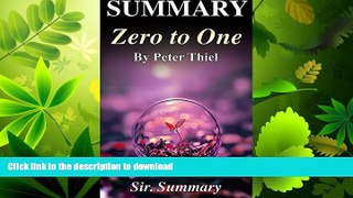 FAVORITE BOOK  Summary | Zero to One: Peter Thiel - Notes on Startups, Or How to Build the Future