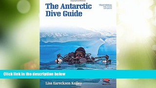 Big Deals  The Antarctic Dive Guide: Fully Revised and Updated Third Edition (WILDGuides)  Best
