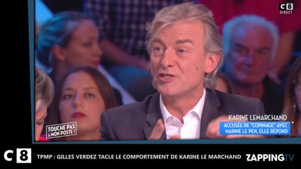 TPMP : Gilles Verdez tacle le comportement de Karine Le Marchand face à Marine Le Pen (Vidéo)