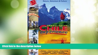 Big Deals  Chile Experience Travel Guide  Full Read Most Wanted