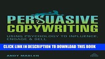 [Read PDF] Persuasive Copywriting: Using Psychology to Influence, Engage and Sell Download Free
