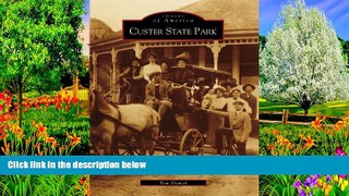 Big Deals  Custer  State  Park  (SD)   (Images of America)  Full Read Most Wanted