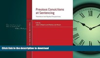 READ THE NEW BOOK Previous Convictions at Sentencing: Theoretical and Applied Perspectives