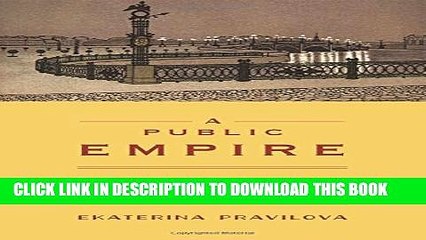 [PDF] A Public Empire: Property and the Quest for the Common Good in Imperial Russia Full Colection