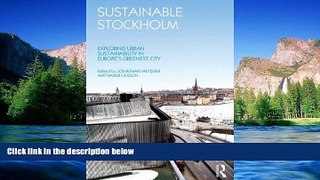 Big Deals  Sustainable Stockholm: Exploring Urban Sustainability in Europe s Greenest City  Full