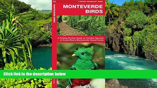 Big Deals  Monteverde Birds: A Folding Pocket Guide to Familiar Species of Costa Rica s Monteverde