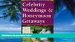 Big Deals  Open Road s Celebrity Weddings   Honeymoon Getaways  Best Seller Books Most Wanted