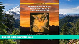 Big Deals  Nature-based Tourism, Environment and Land Management (Ecotourism Series)  Best Seller