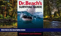 Big Deals  Dr. Beach s Survival Guide: What You Need to Know About Sharks, Rip Currents, and More