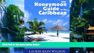 Must Have PDF  Mini Honeymoon Guide to the Caribbean  Full Read Most Wanted