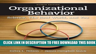 [PDF] Organizational Behavior: Science, The Real World, and You Full Online