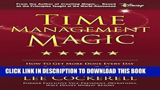 [PDF] Time Management Magic: How To Get More Done Every Day And Move From Surviving To Thriving