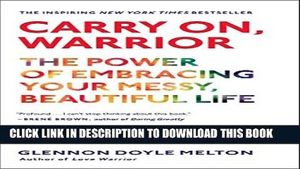 [PDF] Carry On, Warrior: The Power of Embracing Your Messy, Beautiful Life Popular Colection