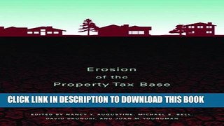 [PDF] Erosion of the Property Tax Base: Trends, Causes, and Consequences Full Colection