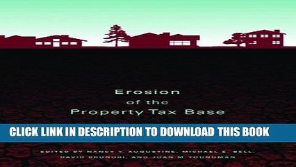 [PDF] Erosion of the Property Tax Base: Trends, Causes, and Consequences Full Colection