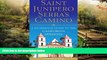 Big Deals  Saint Junipero Serra s Camino: A Pilgrimage Guide to the California Missions  Full Read
