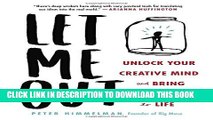 [PDF] Let Me Out: Unlock Your Creative Mind and Bring Your Ideas to Life Popular Colection