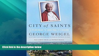 Big Deals  City of Saints: A Pilgrimage to John Paul II s KrakÃ³w  Full Read Best Seller
