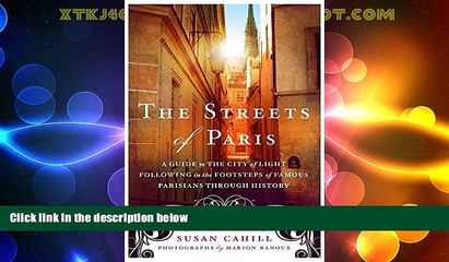 Big Deals  The Streets of Paris: A Guide to the City of Light Following in the Footsteps of Famous