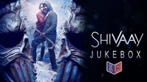 Full Audio Songs [Jukebox] – Shivaay [2016] FT. Ajay Devgn [HD] - (SULEMAN - RECORD)