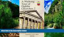 Big Deals  A Walking Tour of Dublin Churches  Best Seller Books Best Seller