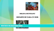 Big Deals  Departe de Tara cu Dor (Romanian Edition)  Full Read Most Wanted