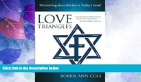 Big Deals  Love Triangles: Discovering Jesus the Jew in Today s Israel  Best Seller Books Best