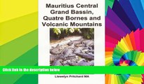 Big Deals  Mauritius Central Grand Bassin, Quatre Bornes and Volcanic Mountains: En Souvenir