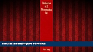 FAVORIT BOOK An Introduction to U.S. Telecommunications Law (Artech House Telecommunications