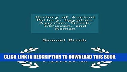 [PDF] History of Ancient Pottery: Egyptian, Assyrian, Greek, Etruscan, and Roman - Scholar s