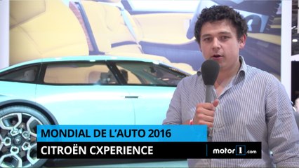 Mondial de l'Auto 2016 - CXperience, le Concept de Citroën