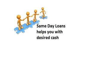 Same Day Loans Give Economic Cash Support Without Any Difficulty