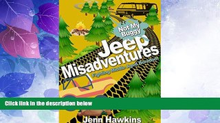 Big Deals  Jeep Misadventures- Fighting Middle Aged Boredom: Not My Buggy  Best Seller Books Most