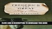[PDF] Frederick the Great: King of Prussia Full Online