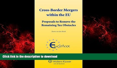 READ THE NEW BOOK Cross Border Mergers Within the EU. Proposals to Remove the Remaining Tax
