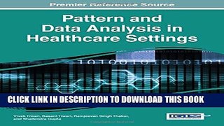 [PDF] Pattern and Data Analysis in Healthcare Settings (Advances in Medical Technologies and