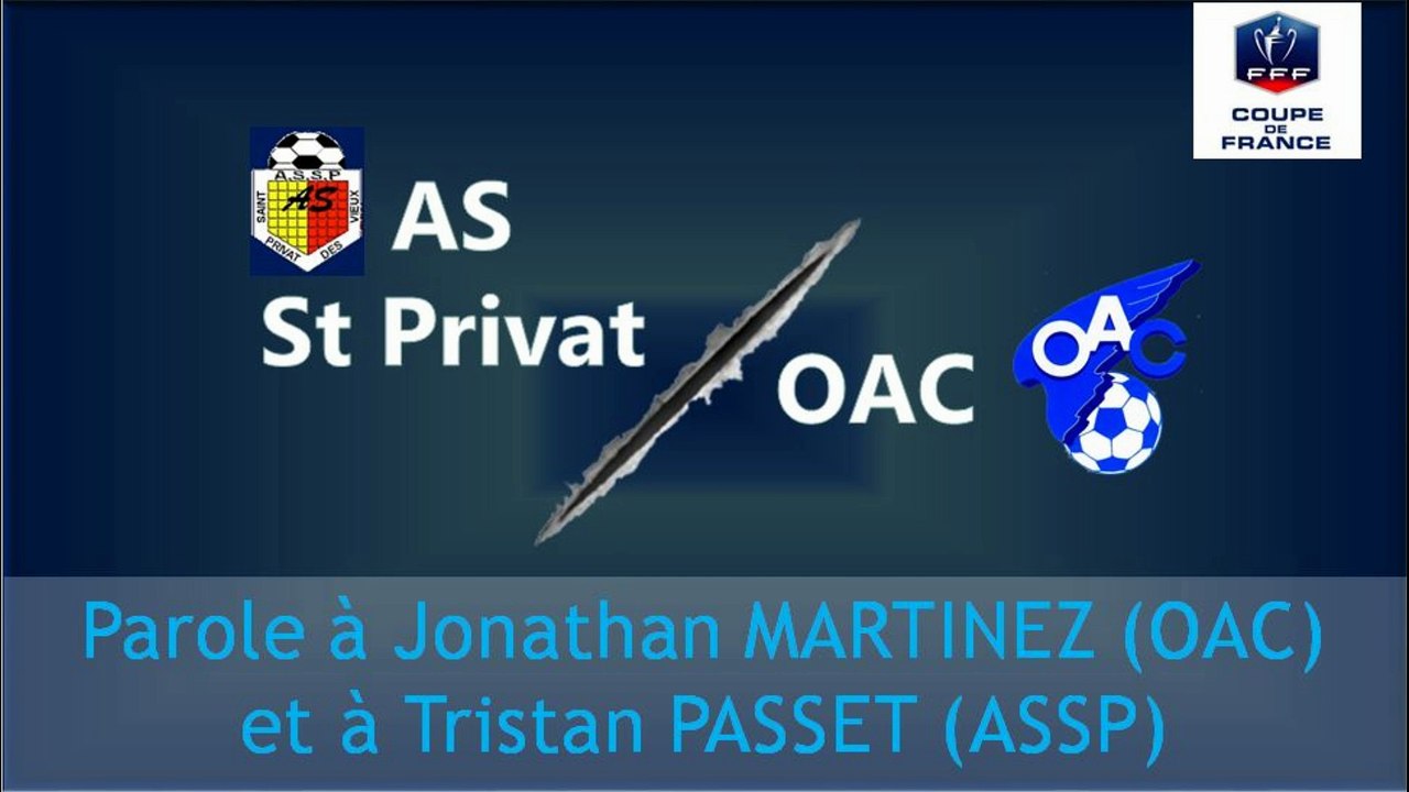 [CDF - 5ème Tour] ASSP - OAC: Interview croisée J. Martinez / T. Passet