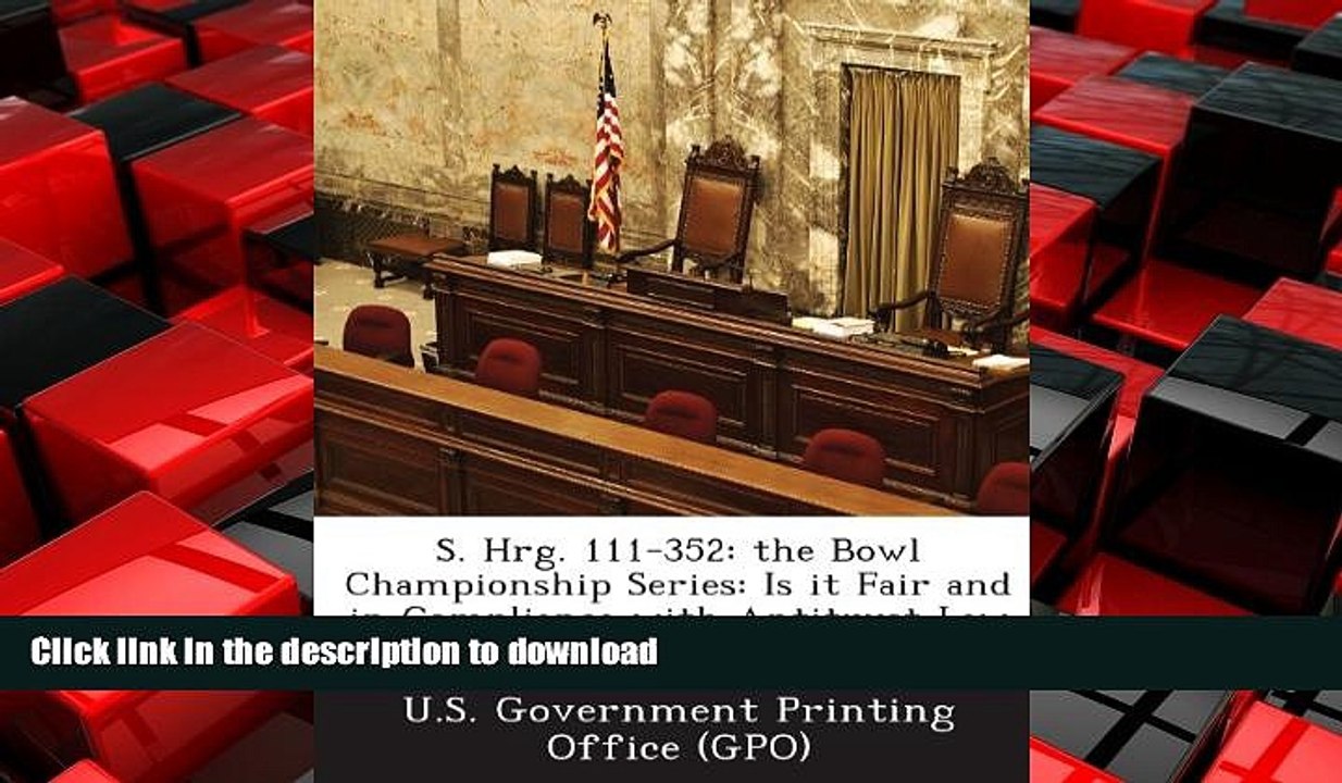 FAVORIT BOOK S. Hrg. 111-352: The Bowl Championship Series: Is It Fair and in Compliance with