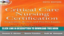 [New] Critical Care Nursing Certification: Preparation, Review, and Practice Exams, Sixth Edition