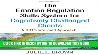 [New] The Emotion Regulation Skills System for Cognitively Challenged Clients: A DBTÂ® -Informed