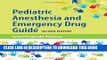 [New] Pediatric Anesthesia And Emergency Drug Guide Exclusive Online