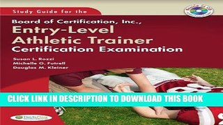 [New] Study Guide for the Board of Certification, Inc., Entry-Level Athletic Trainer Certification