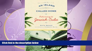 Online eBook An Island Called Home: Returning to Jewish Cuba
