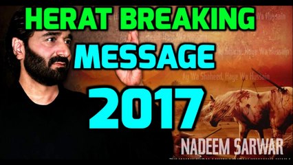 Nadeem Sarwar 2017 Heart Breaking Message