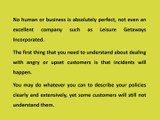 Leisure Getaways Incorporated - How Businesses that Provide Excellent Customer Service Deal with Angry Customers