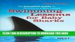 [PDF] Swimming Lessons for Baby Sharks: The Essential Guide to Thriving as a New Lawyer Popular