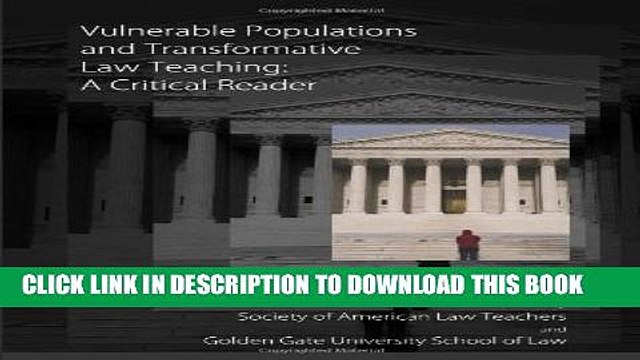 [PDF] Vulnerable Populations and Transformative Law Teaching: A Critical Reader Full Collection